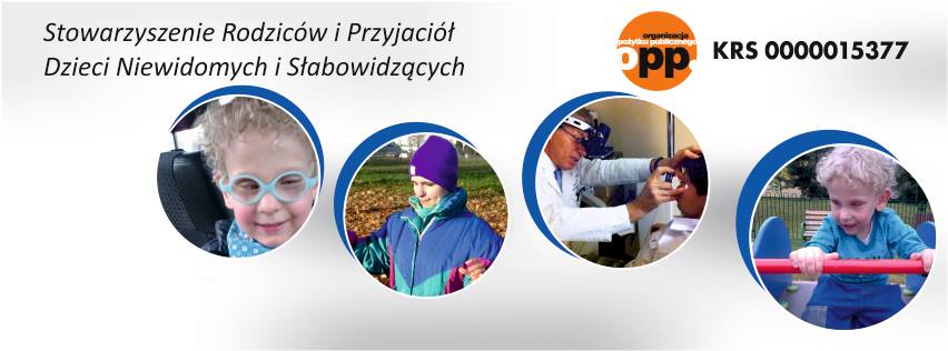 Baner Stowarzyszenia Rodziców i Przyjaciół Dzieci Niewidomych i Słabowidzących z wizerunkami dzieci zaangażowanych w różne aktywności oraz numerem KRS organizacji.